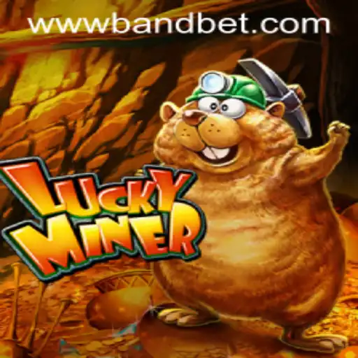 Exploring the World of LuckyMiner: A Comprehensive Guide to the Band Bet Feature
